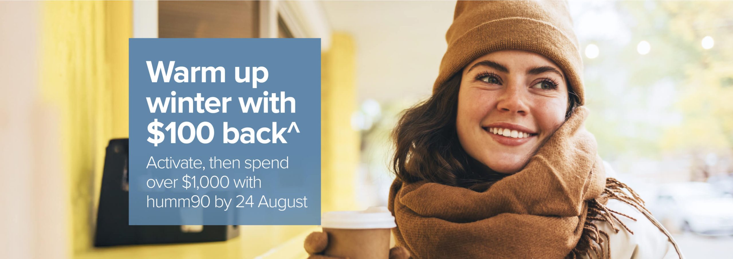 Warm up. winter with $100 back^