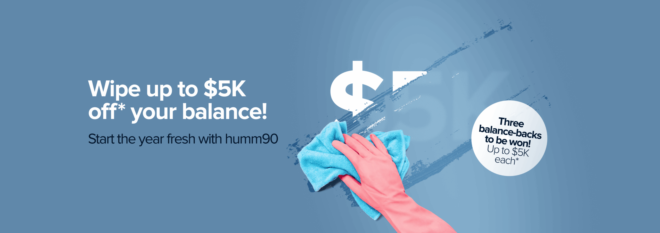 Wipe up to $5K off your balance
