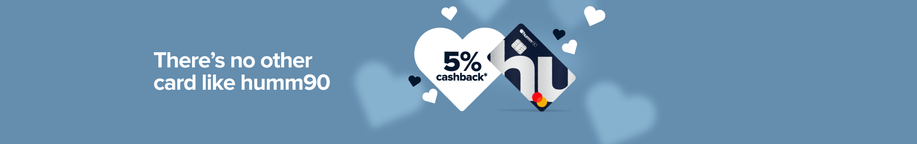 There's no card like humm90